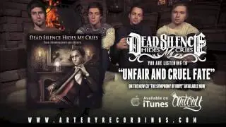Dead Silence Hides My Cries - Unfair And Cruel Fate (Track Video)