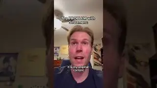 The PROBLEM with Streamers 