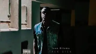 Jean Bilama - Talk Sick (prod. By Jean Bilama)