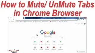 How to Mute/ UnMute Tabs in Chrome Browser | How to Mute or UnMute site