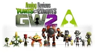 Analog Reviews: Plants vs Zombies Garden Warfare 2