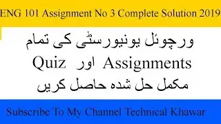 ENG101 Assignment No. 3 Complete Solution Fall 2018/19