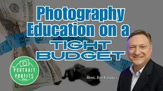 "Photography Education on a Tight Budget"