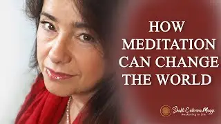 How meditation can affect the world - traduzione in italiano
