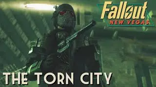 Fallout: New Vegas - The Torn City