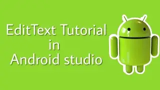 EditText Tutorial | Android studio