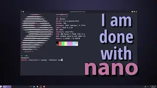 I am done with the nano text editor