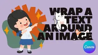 How to wrap a text around an image in Canva!