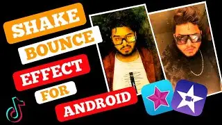 Shake Effect App For Android ? Clipping App For Android ? TikTok Par Sasswar Video kaise Banaya