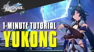 1-Minute Tutorial: How To Properly Use Yukong | Honkai Star Rail