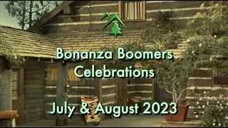 Bonanza Boomers Celebrations July & Aug 2023