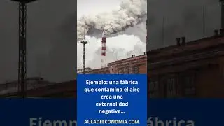 Externalidades  #educacionfinaciera #economia #ambiente