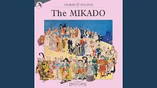The Mikado: Three Little Maids from School Are We