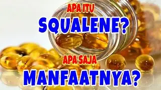 Apa Itu Minyak Squalene? Apa Saja Manfaat dan Efek Sampingnya?