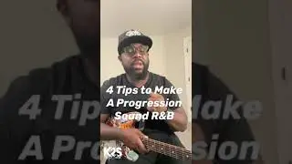 4 Basic tips to make your progression feel like R&B 