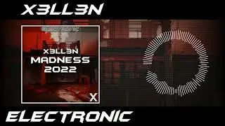 X3ll3n - Madness 2022 (Madness Day Winner)