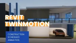 Revit X Twinmotion - Construction Animation & Rendering [2021]