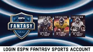 Sign in ESPN Fantasy Sports: How to Login to Your Existing Account on ESPN Fantasy Sports? 2024