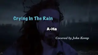 Crying In The Rain