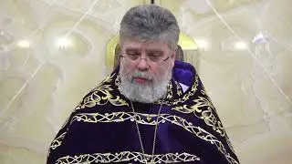 Слово перед причастием протоиерея Григория Григорьева 24 марта 2024г.