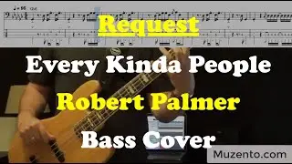 Every Kinda People - Robert Palmer - Bass Cover - Request