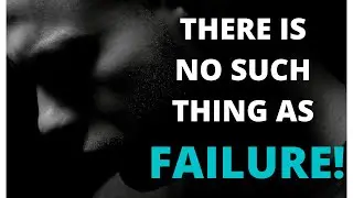 There is No Such Thing as FAILURE! | Best Motivational Speaker