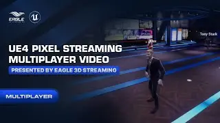 Eagle 3D Streaming - UE4 Pixel Streaming Multiplayer Video