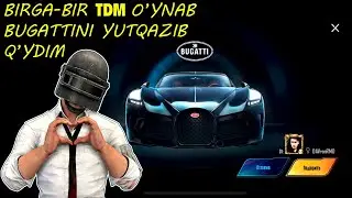 BIRGA-BIR TDM O'YNAB BUGATTINI YUTQAZIB QO'YDIM: PUBG MOBILE