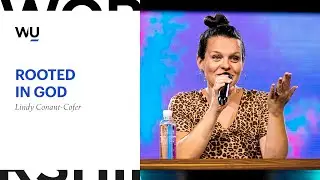 Becoming Rooted In God - Lindy Conant-Cofer | Speaking Moment