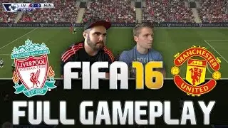 FIFA 16 MANCHESTER UNITED VS LIVERPOOL FULL GAMEPLAY [HD+ 60FPS PS4 / XBOX ONE]