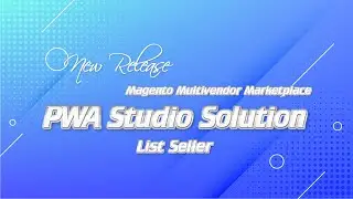 Magento Multivendor Marketplace PWA Studio Solution | List Seller