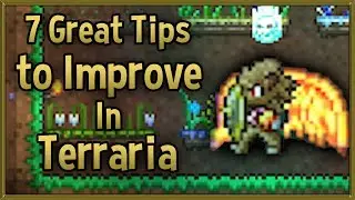 7 Great Tips to Improve at Terraria 2018 - Tips & Tricks Strategy Guide