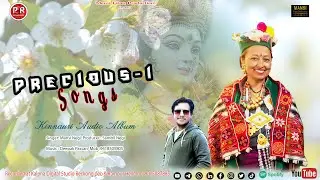 PRECIOUS-1 Song// Mansi Negi// Deepak Passan// Sambil Negi// New Kinnauri Song.