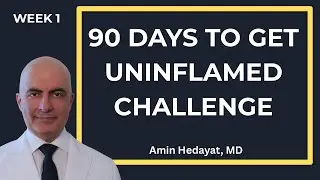 The 90-Day Challenge To Reduce Inflammation | Week 1