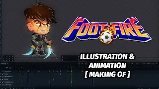 Foot Fire - Illustration & Animation Workflow [Making of/Behind the scenes]