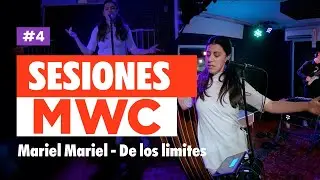 Mariel Mariel - Sesiones MWC - De los límites