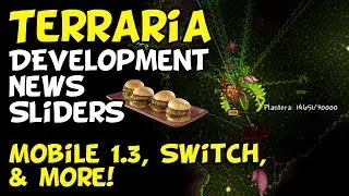 Terraria Development Updates — Mobile 1.3, Switch, & Future Development!