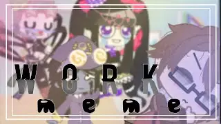 °Work MEME°《ft. The Henry Family》{FNAF}