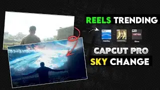 Reels Viral Trending Sky Change Video Editing|Capcut Video Editing