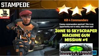Campaign Zone 18 Skyscraper Stampede Machine Gun mission #4 Sniper strike : special ops