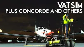 Microsoft Flight Simulator 2020 - What is VATSIM? Plus CONCORDE And Other Third Party Planes