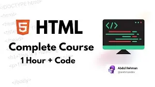 HTML for Beginners: Master Complete HTML in 1Hour + Source Code | AbdulRehman