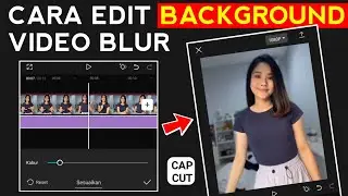 Cara edit background video jadi Blur atau buram di capcut, video bisa jadi bokeh 2024‼️| Rohmadso