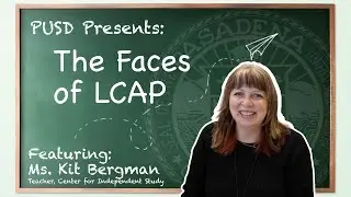 PUSD Presents: The Faces of LCAP - Ms. Kit Bergman