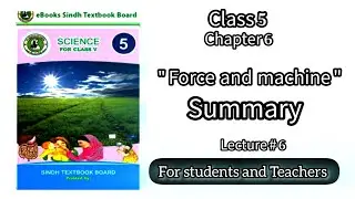 Force and machine class 5 Summary