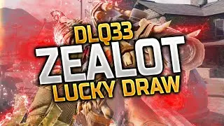 GOT DLQ33 ZEALOT BEFORE 
