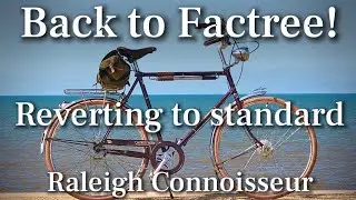 Raleigh Connoisseur returning a vintage 3-speed bicycle from custom to standard specs (almost).