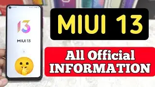 MIUI 13 All Official Information | 3+ New Features | Release Date MIUI 13