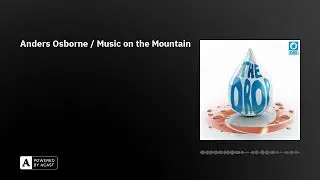Anders Osborne / Music on the Mountain