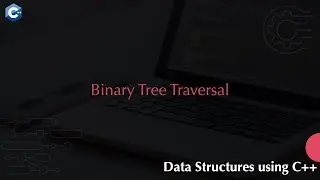Binary Tree Traversal
